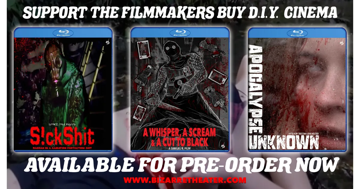 Bizarre Theater Releasing's October 2025 Releases: Apocalypse Unknown, A Whisper, A Scream & A Cut to Black, S!ckShit