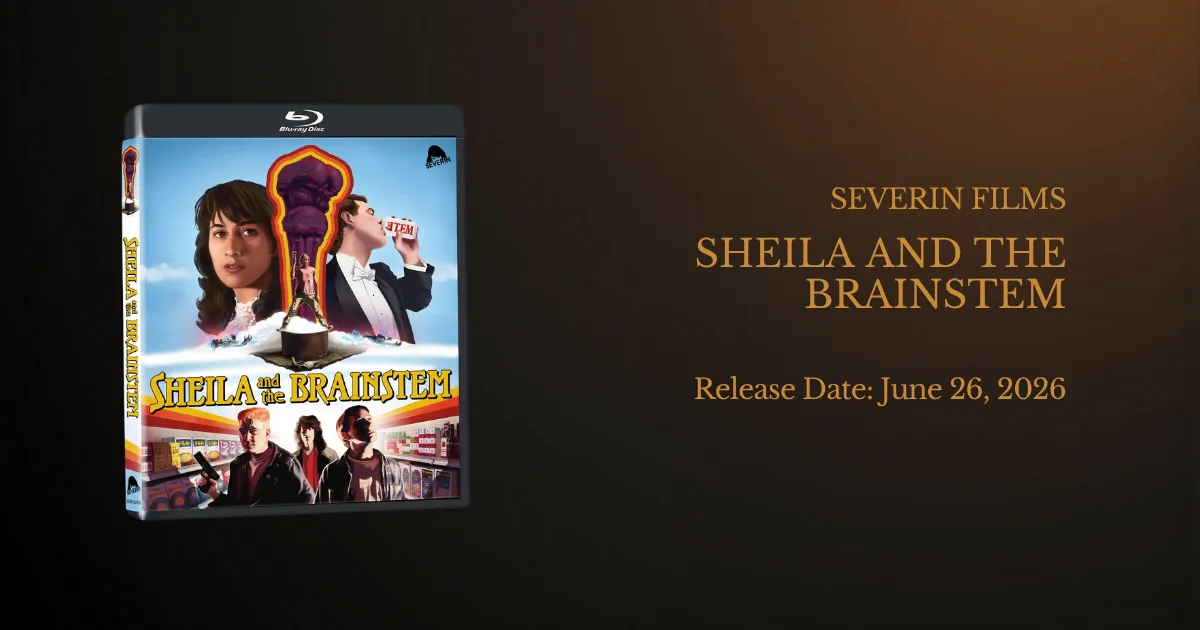 Sheila and the Brainstem (1989) Blu-ray Premiere from Severin Films