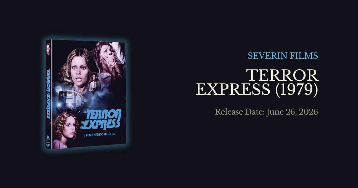 Terror Express Gets Its Worldwide 4K UHD Premiere From Severin Films