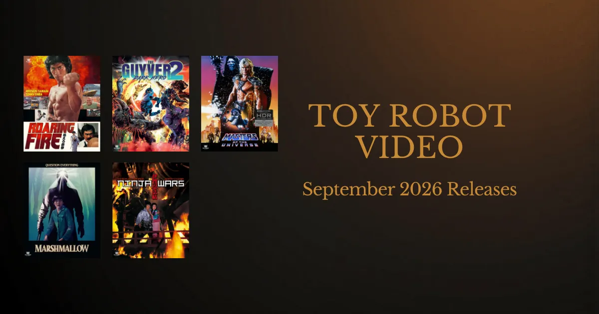 Toy Robot Video September 2026 Releases