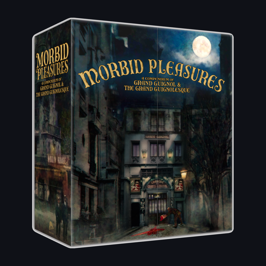 Morbid Pleasures: A Compendium of Grand Guignol & The Grand Guignolesque Blu-ray cover art from Severin Films